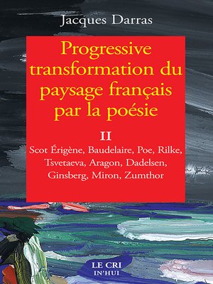cover image of Progressive transformation du paysage français par la poésie--Tome II